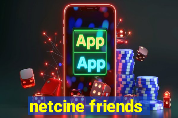netcine friends